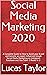 Social Media Marketing 2020...