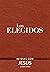 Los Elegidos - Libro Uno: 40 Días con Jesús (Spanish Edition)