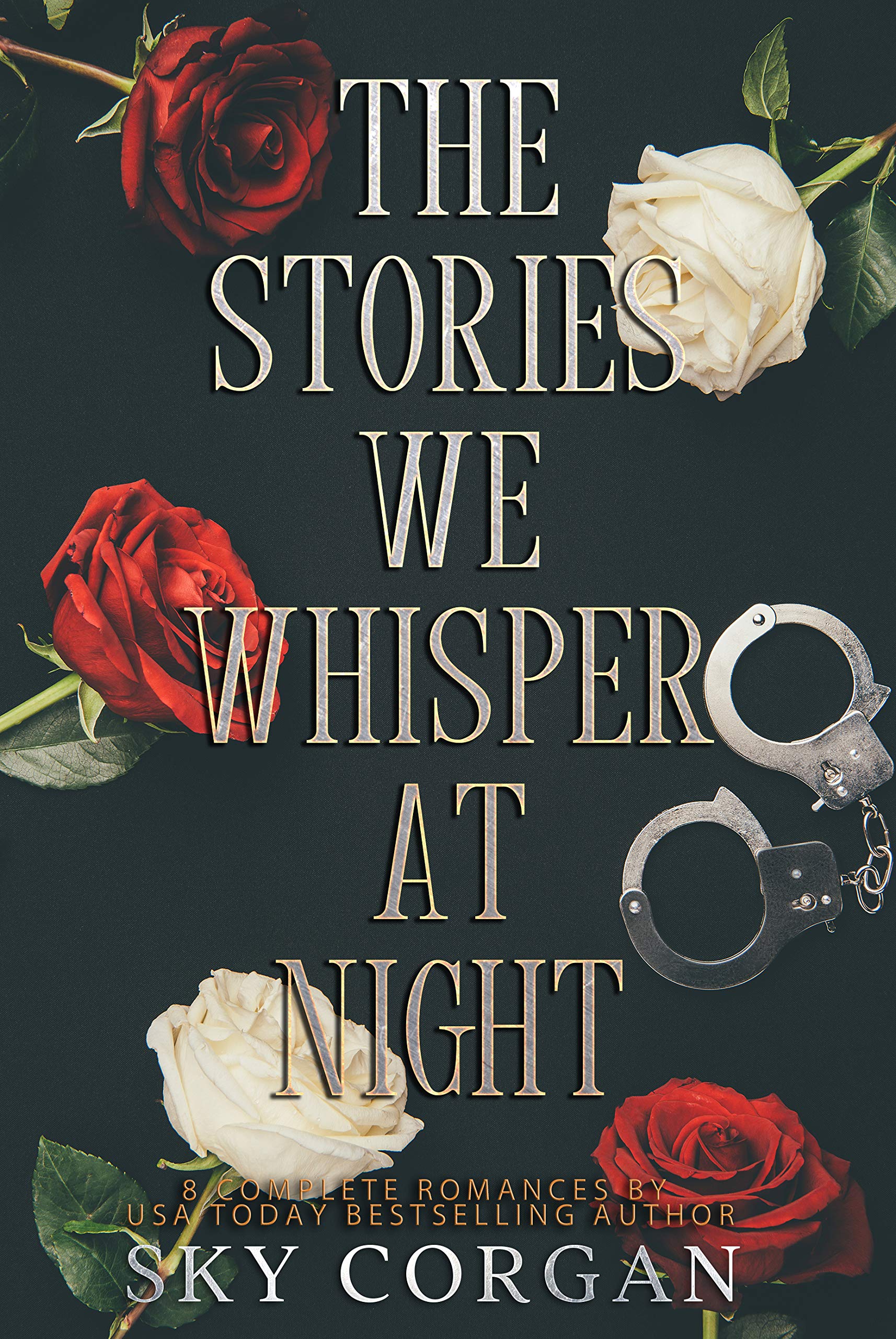 The Stories We Whisper at Night (Kindle Edition)