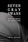 Seven Gray Swans:...
