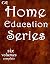 Home Education Series (Annotated, Six Volumes Complete)