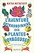 L'aventure extraordinaire des plantes voyageuses