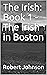 The Irish: Book 1 - The Iri...