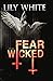 Fear the Wicked (Illusions #2)