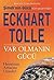 Var Olmanın Gücü by Eckhart Tolle