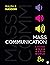 Mass Communication: Living in a Media World