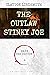 The Outlaw Stinky Joe: Low Profanity Edition (Baer Creighton Low Profanity Editions Book 4)