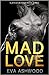 Mad Love (Slateview High)