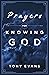 Prayers for Knowing God