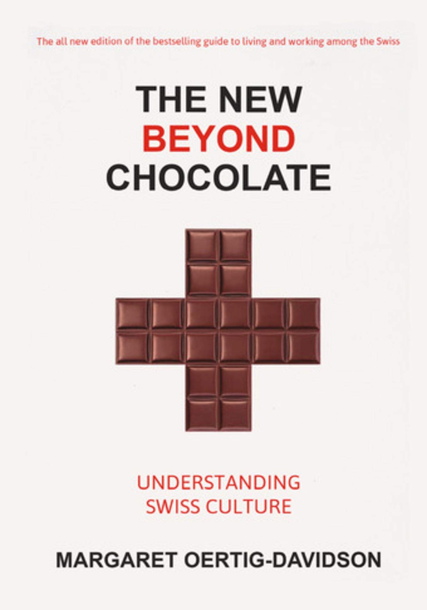 The New Beyond Chocolate: Understanding Swiss Culture (Kindle Edition)