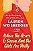 Where the Grass Is Green and the Girls Are Pretty by Lauren Weisberger