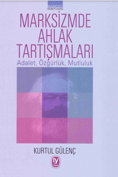 Marksizmde Ahlak Tartışmaları