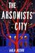 The Arsonists' City