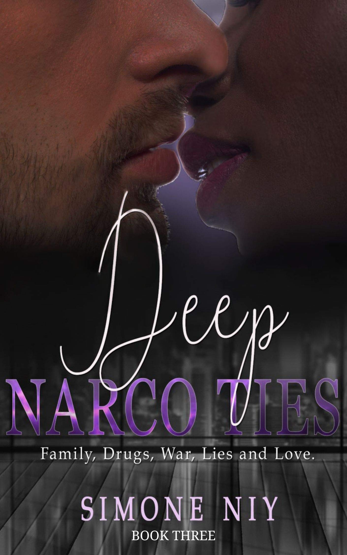 Deep Narco Ties: Book Three (Kindle Edition)