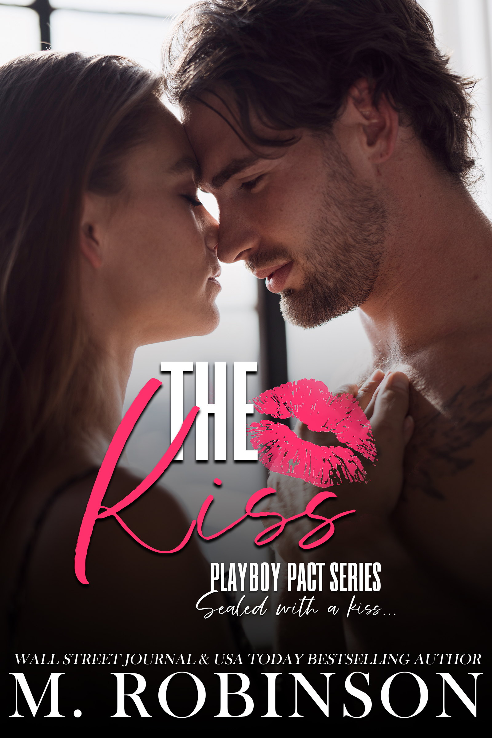 The Kiss (Playboy Pact, #1)