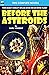 Before the Asteroids & The ...