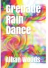 Grenade Rain Dance