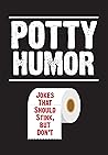 Potty Humor: Joke...