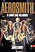 Aerosmith: A Band Like No Other