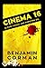 Cinema 16: Blood, Sweat and Popcorn Oil