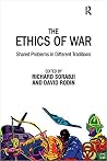 The Ethics of War The Ethics of War