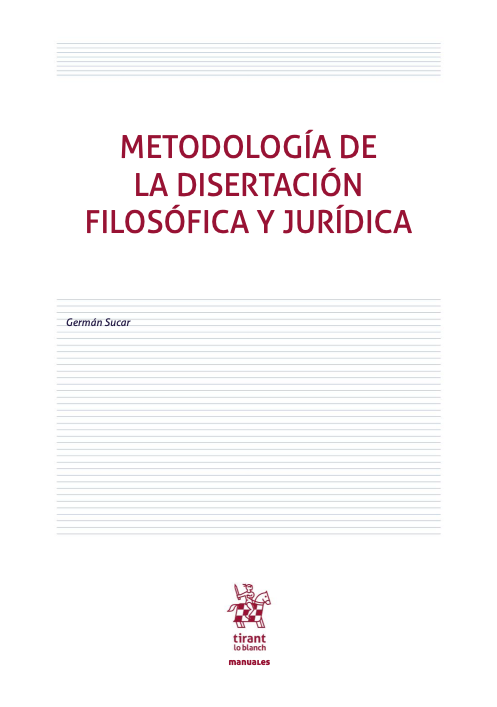 Metodología de la disertación filosófica y jurídica