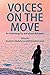 Voices on the Move: An Anth...