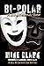 Bipolar: A Mind Never at Ease