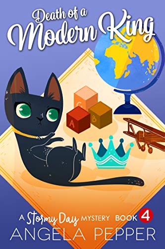 Death of a Modern King (Stormy Day Mystery #4)