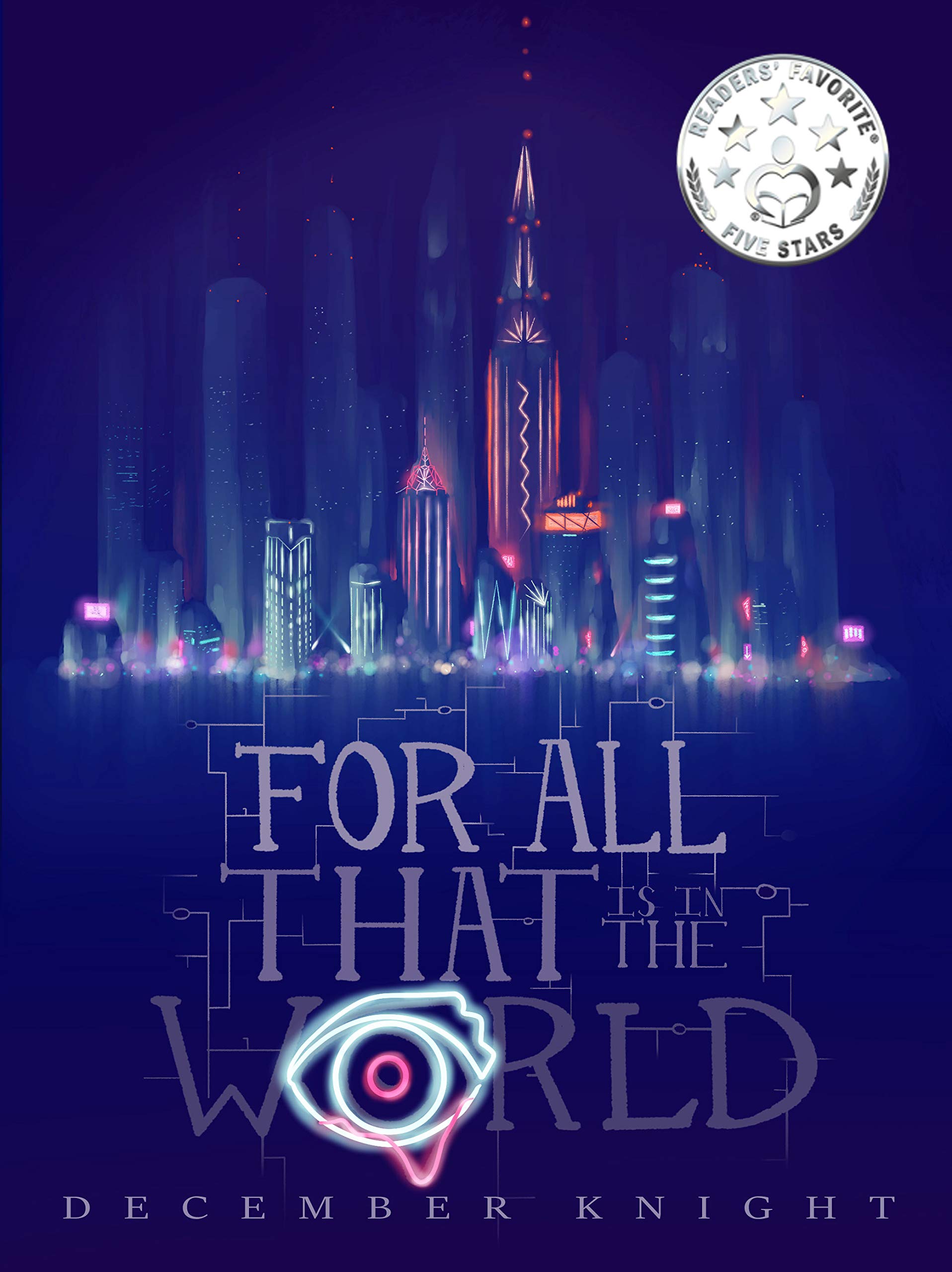 For All That Is In The World (Kindle Edition)