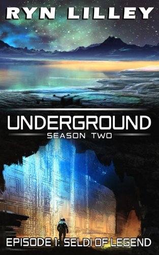 Seldi of Legend (The Underground Series)