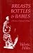 Breasts, Bottles, and Babie...