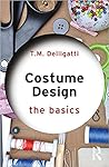 Costume Design: The Basics: The Basics