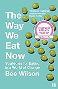 The Way We Eat Now: Strategies for Eating in a World of Change