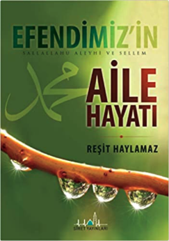 Efendimiz'in Aile Hayatı (Paperback)