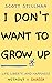 I Don't Want To Grow Up: Li...