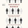 Invisible Women: ...