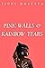Pink Walls & Rainbow Tears by Tioni Mustafa