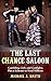 The Last Chance Saloon