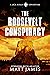 The Roosevelt Conspiracy (J...