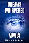 Dreams Whispered Advice Dreams Whispered Advice