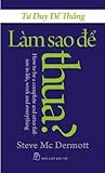 Tư Duy Cùng Thắng - Làm Sao Để Thua?