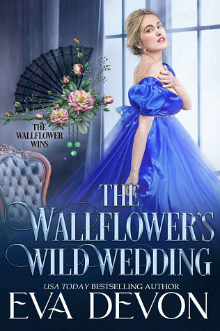 The Wallflower's Wild Wedding (The Wallflower Wins, #3)