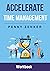 Accelerate Time Management:...