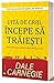 Uita de griji, incepe sa traiesti (Romanian Edition)