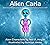 Alien Carla: Illustrated Metaphysical Science Fiction and Fantasy Stories (Alien Characters)