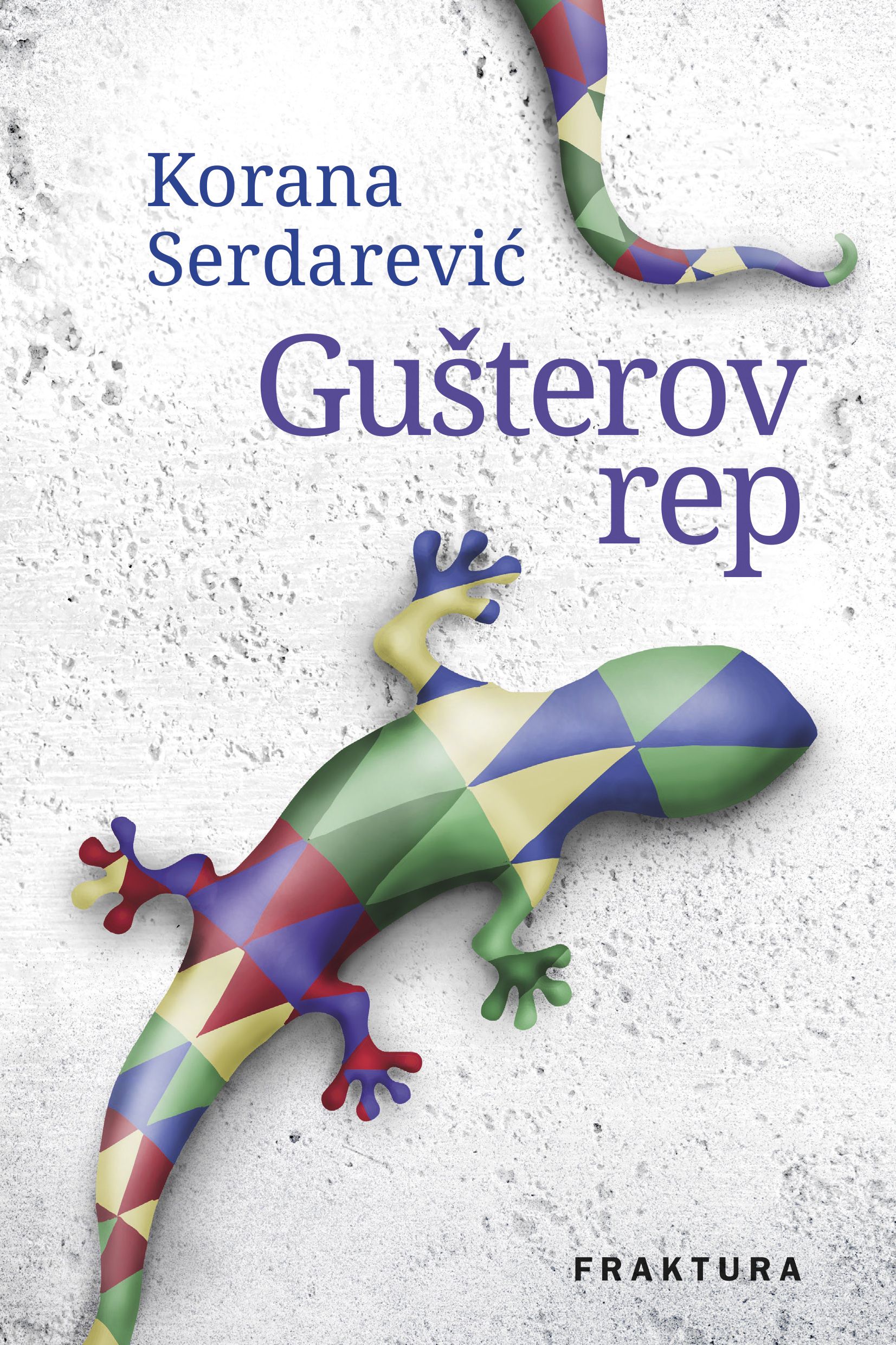 Gušterov rep (Hardcover)