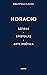 Sátiras. Epístolas. Arte Poética