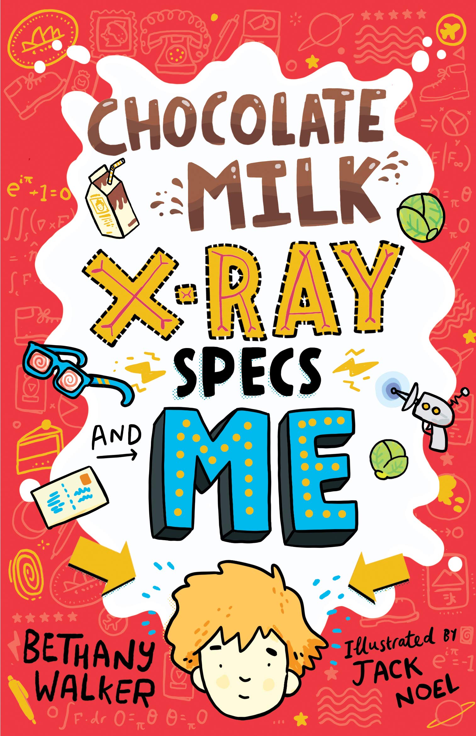 Chocolate Milk, X-Ray Specs & Me! EBOOK (Kindle Edition)