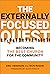 The Externally Focused Quest: Becoming the Best Church for the Community
